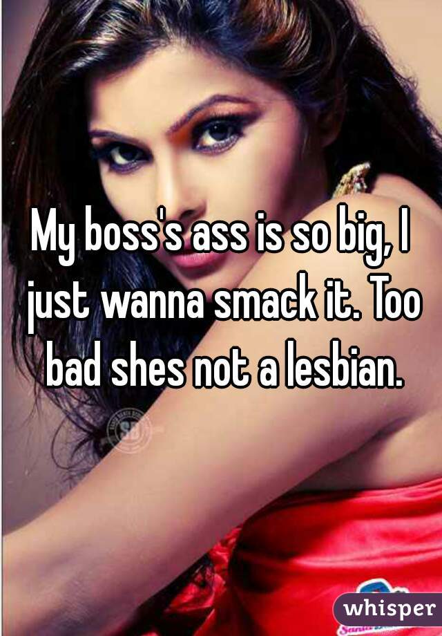 Big Ass Lesbian